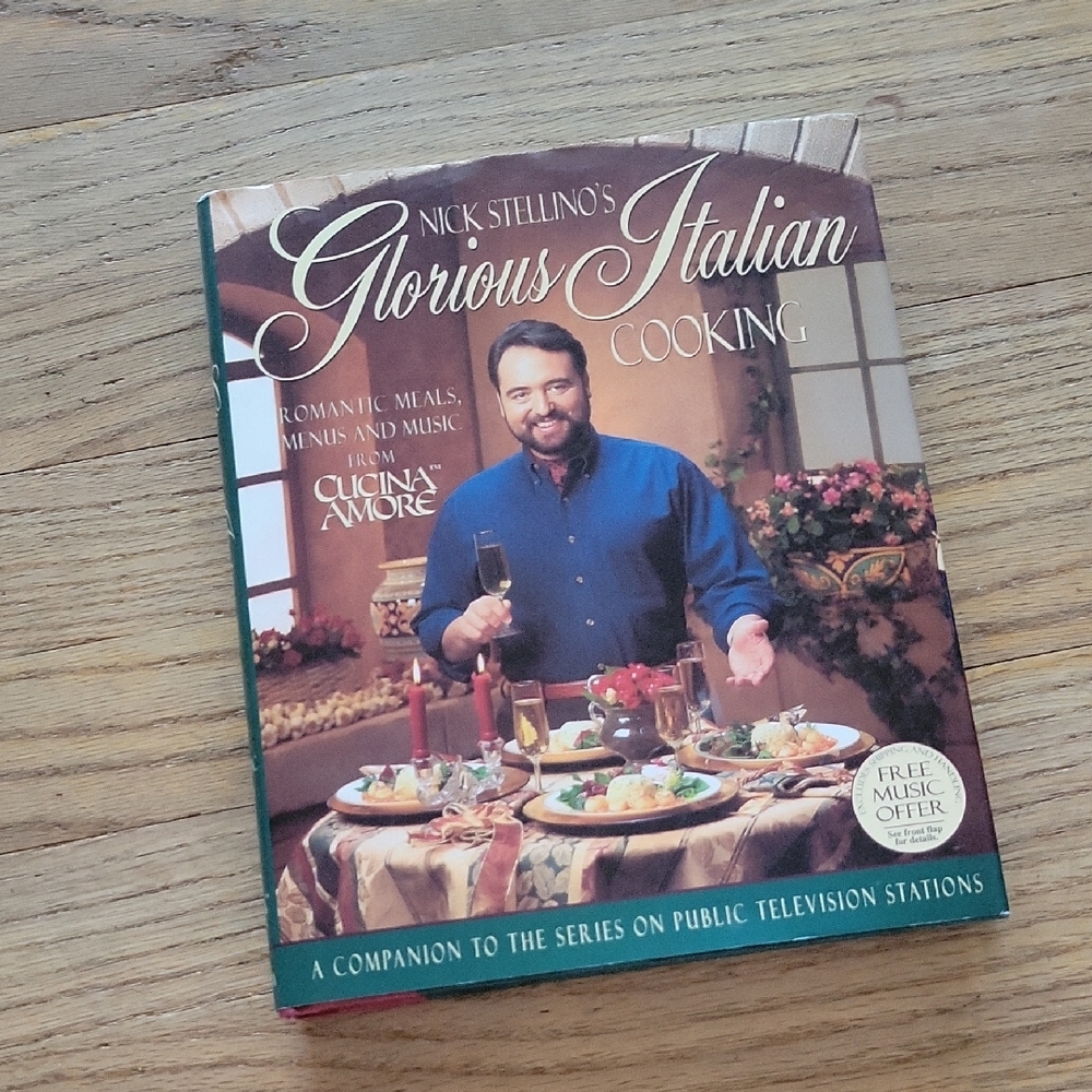 Nick Stellino's Glorious Italian Cooking Book